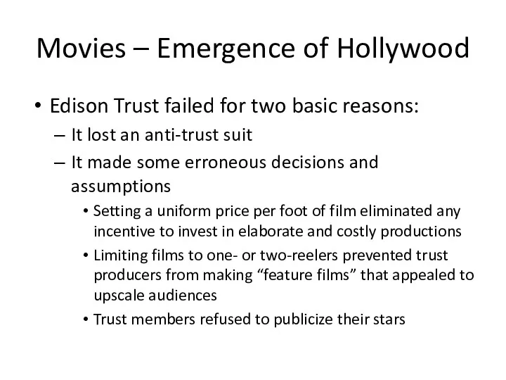 Movies – Emergence of Hollywood Edison Trust failed for two