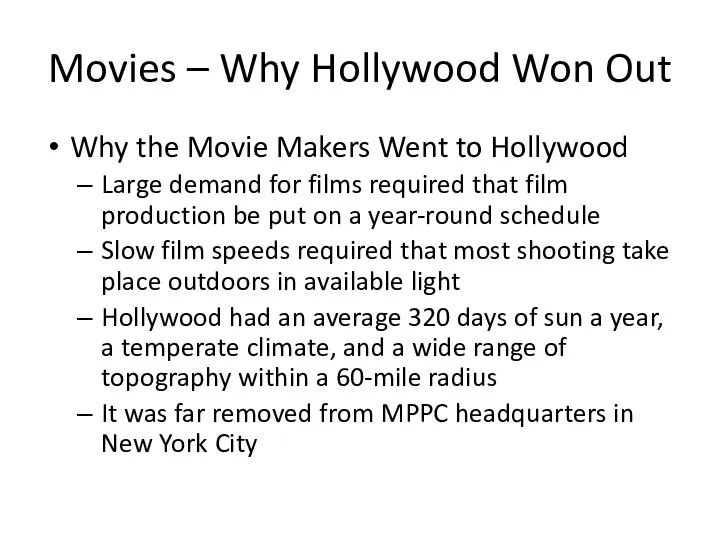 Movies – Why Hollywood Won Out Why the Movie Makers