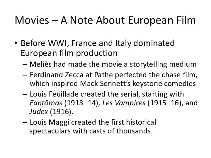 Movies – A Note About European Film Before WWI, France