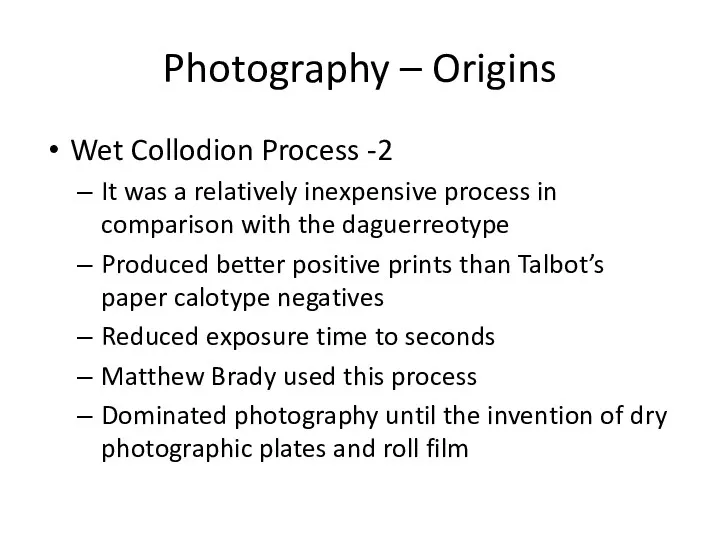 Photography – Origins Wet Collodion Process -2 It was a