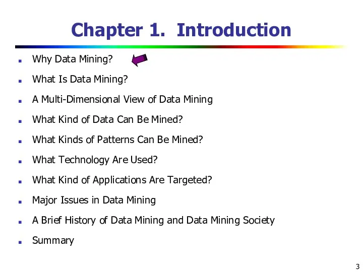 Chapter 1. Introduction Why Data Mining? What Is Data Mining?