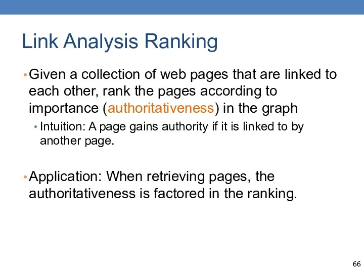 Link Analysis Ranking Given a collection of web pages that