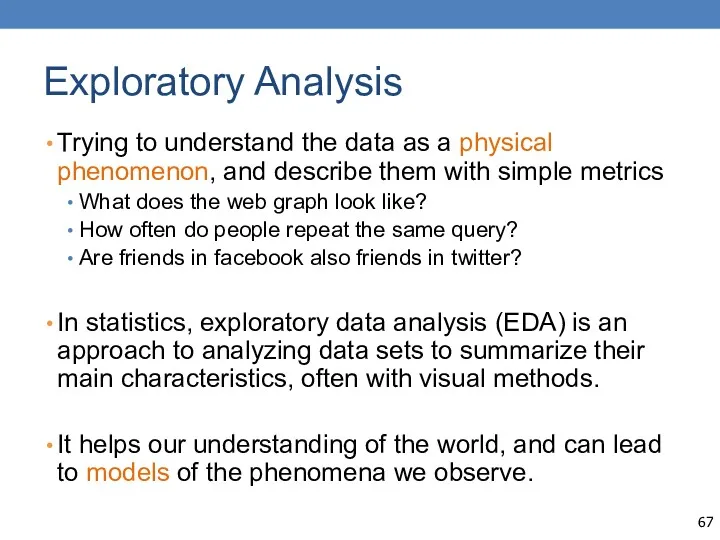 Exploratory Analysis Trying to understand the data as a physical