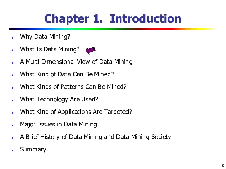 Chapter 1. Introduction Why Data Mining? What Is Data Mining?