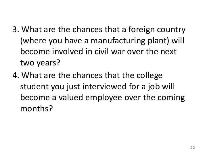 3. What are the chances that a foreign country (where