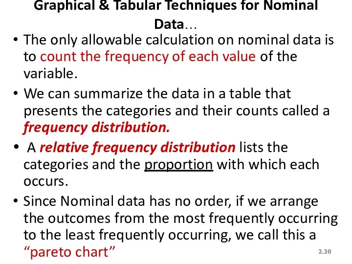 2. Graphical & Tabular Techniques for Nominal Data… The only