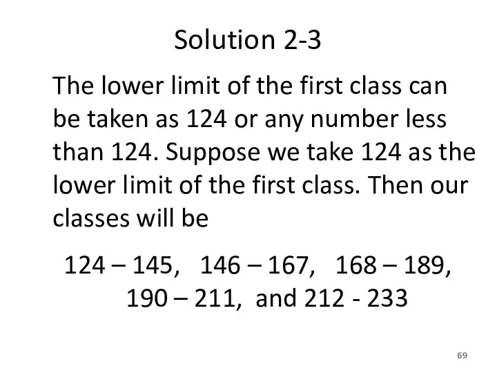 Solution 2-3 The lower limit of the first class can