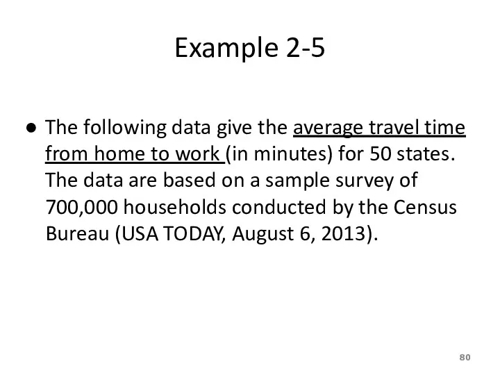 Example 2-5 The following data give the average travel time