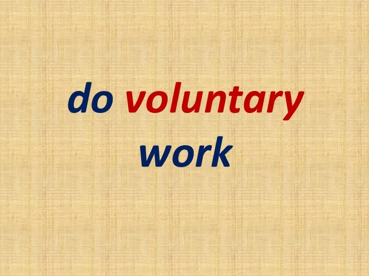 do voluntary work