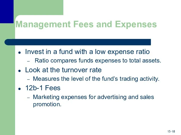 Management Fees and Expenses Invest in a fund with a