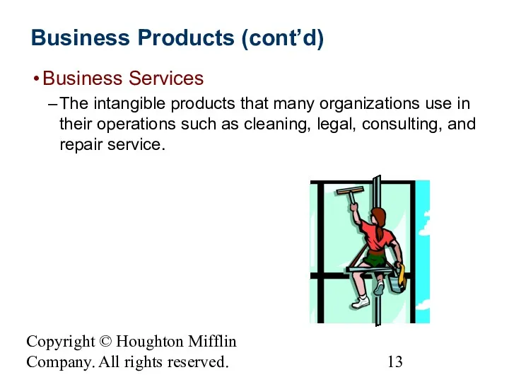 Copyright © Houghton Mifflin Company. All rights reserved. Business Products