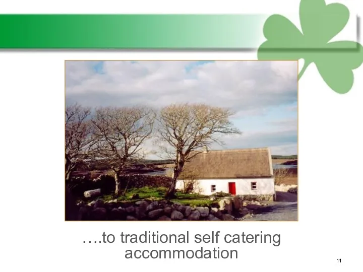 ….to traditional self catering accommodation