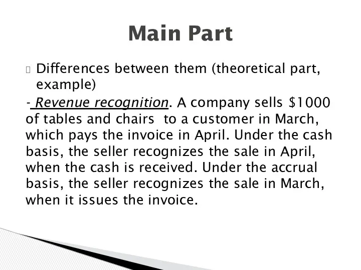 Differences between them (theoretical part, example) - Revenue recognition. A