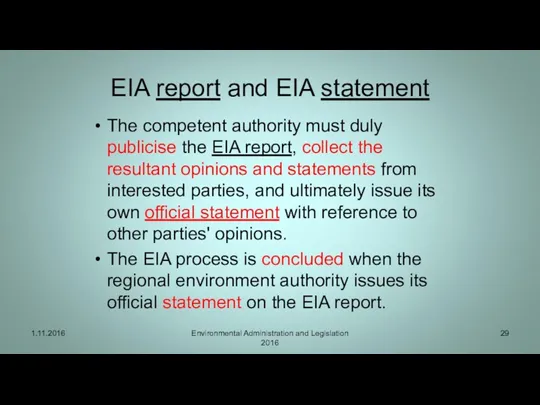 EIA report and EIA statement The competent authority must duly