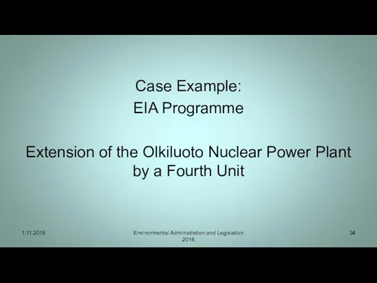 Case Example: EIA Programme Extension of the Olkiluoto Nuclear Power