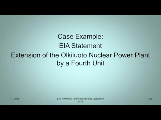 Case Example: EIA Statement Extension of the Olkiluoto Nuclear Power