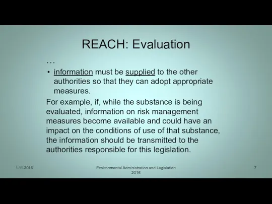 REACH: Evaluation … information must be supplied to the other