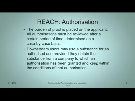 REACH: Authorisation The burden of proof is placed on the