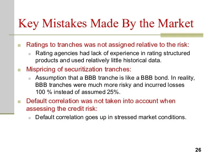 Key Mistakes Made By the Market Ratings to tranches was