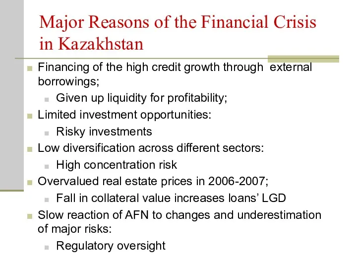 Major Reasons of the Financial Crisis in Kazakhstan Financing of
