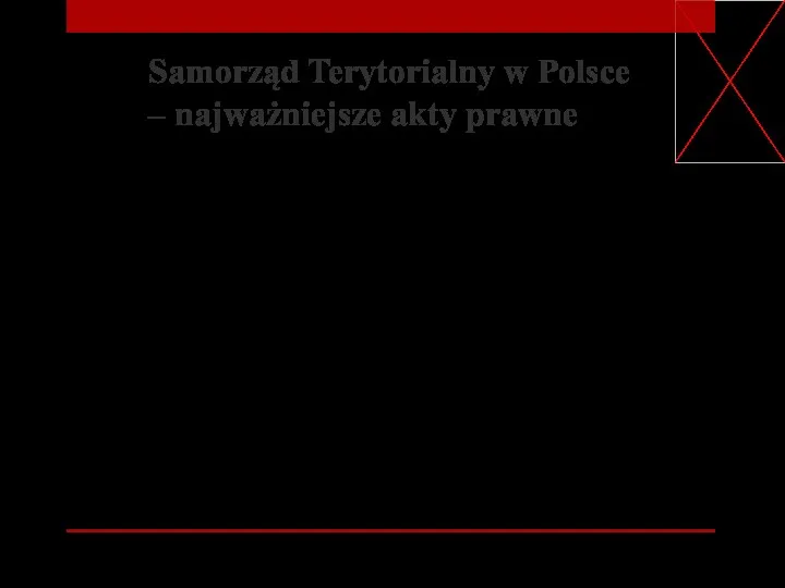 Samorząd Terytorialny w Polsce – najważniejsze akty prawne Od 1