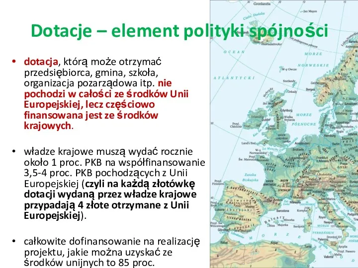 Dotacje – element polityki spójności dotacja, którą może otrzymać przedsiębiorca,