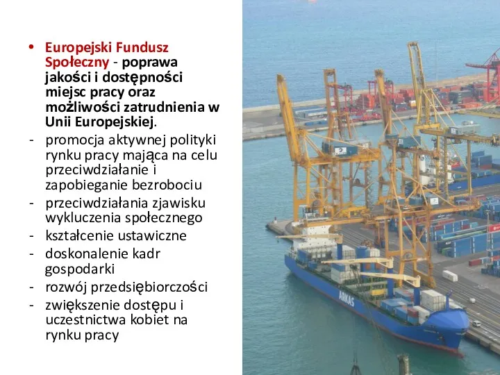 Europejski Fundusz Społeczny - poprawa jakości i dostępności miejsc pracy