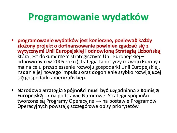 Programowanie wydatków programowanie wydatków jest konieczne, ponieważ każdy złożony projekt