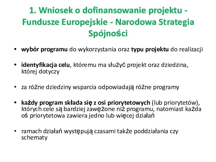 1. Wniosek o dofinansowanie projektu - Fundusze Europejskie - Narodowa