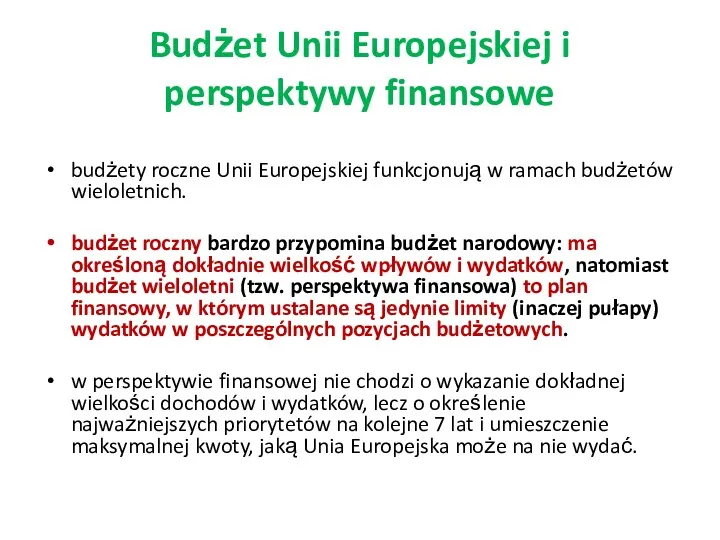 Budżet Unii Europejskiej i perspektywy finansowe budżety roczne Unii Europejskiej