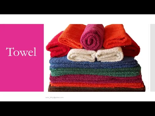 Towel sami_lahiji@yahoo.com