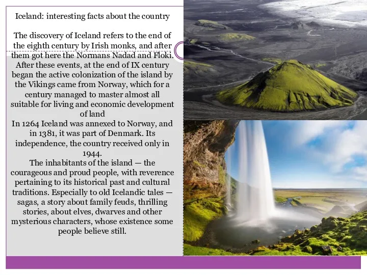 Iceland: interesting facts about the country The discovery of Iceland