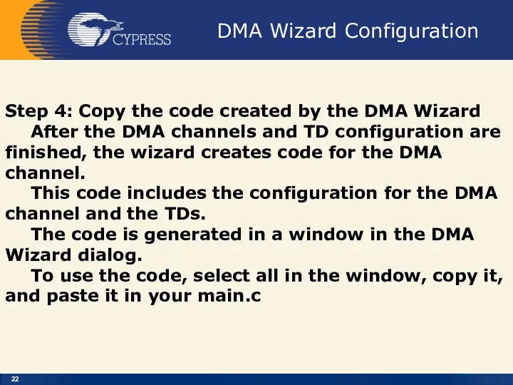 DMA Wizard Configuration Step 4: Copy the code created by