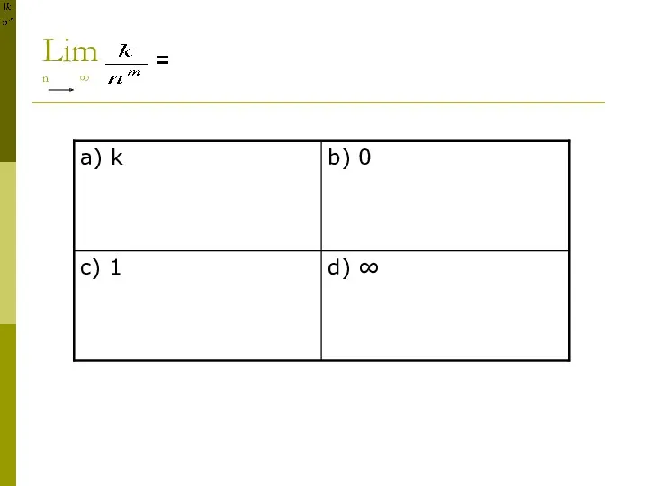 Lim n ∞ =