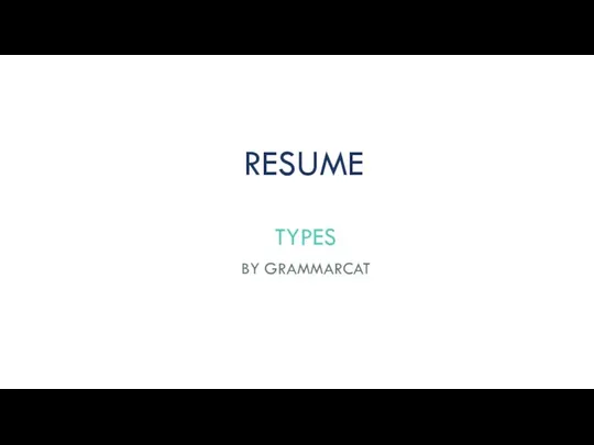Resume types by grammarcat