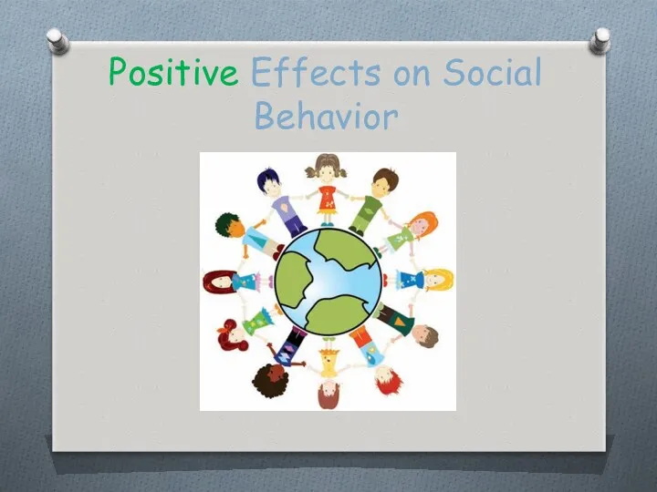 Positive Effects on Social Behavior