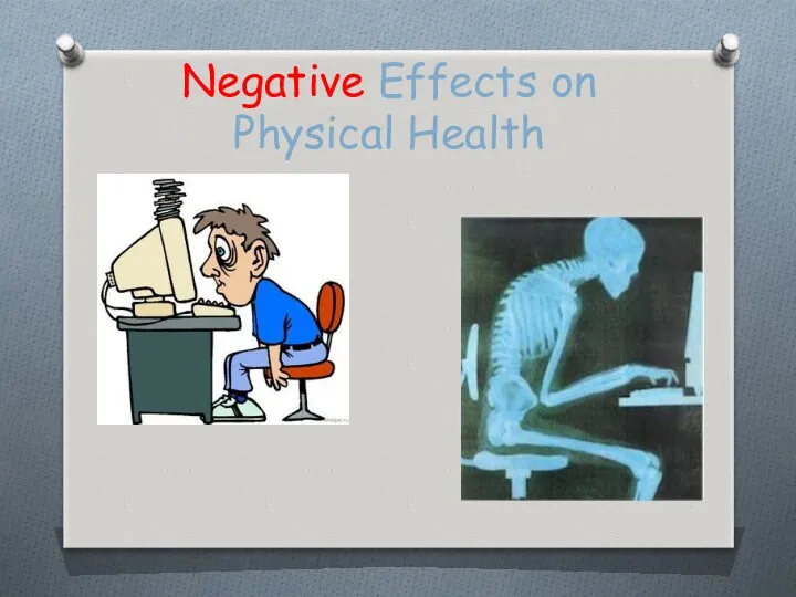 Negative Effects on Physical Health
