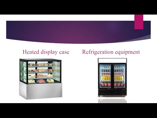 Heated display case Refrigeration equipment