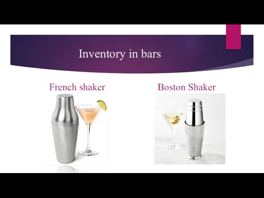 Inventory in bars French shaker Boston Shaker