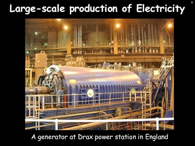 Large-scale production of Electricity *