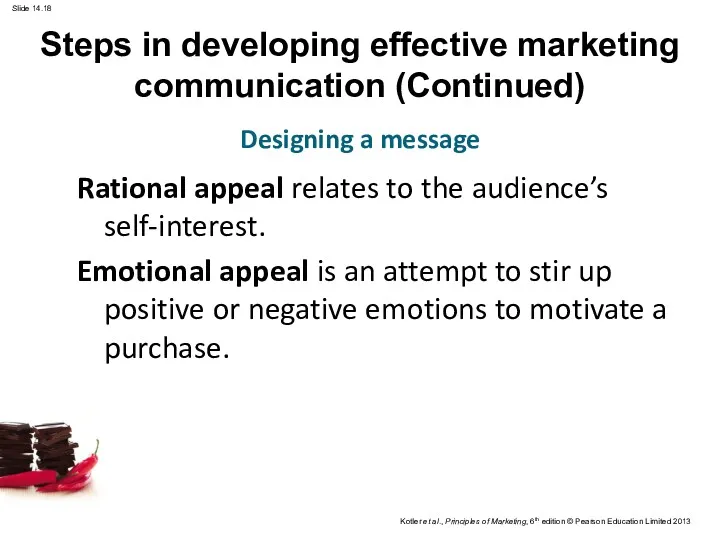 Rational appeal relates to the audience’s self-interest. Emotional appeal is an attempt to