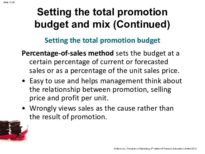 Percentage-of-sales method sets the budget at a certain percentage of current or forecasted
