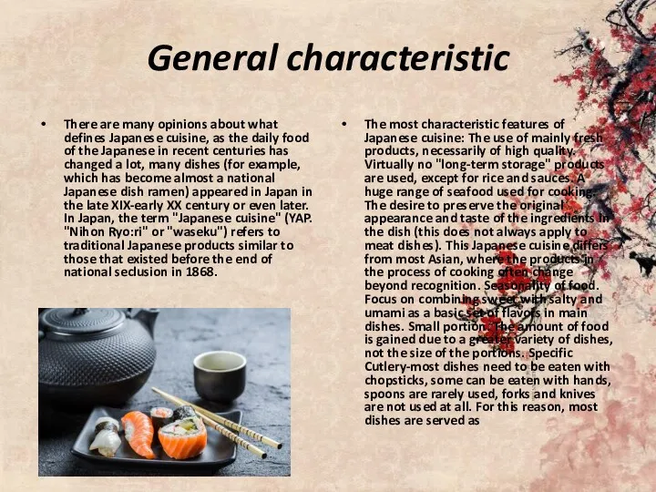 General characteristic There are many opinions about what defines Japanese