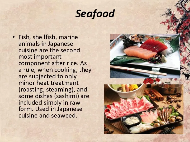 Seafood Fish, shellfish, marine animals in Japanese cuisine are the