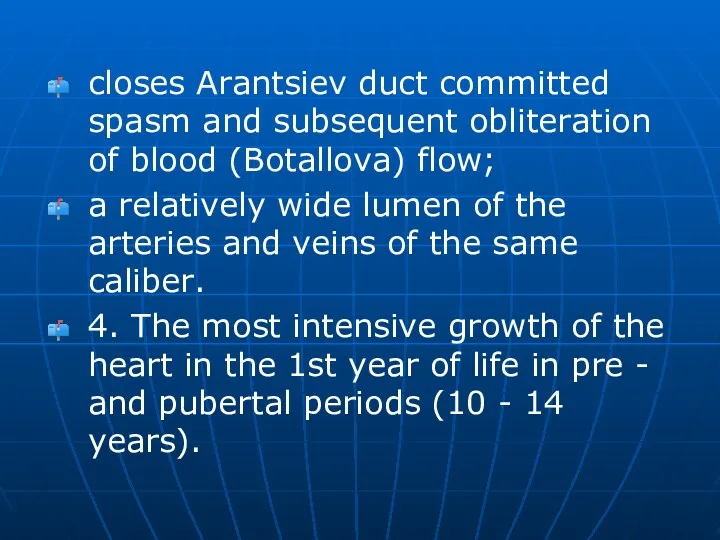 closes Arantsiev duct committed spasm and subsequent obliteration of blood