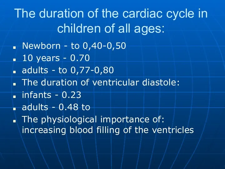 The duration of the cardiac cycle in children of all