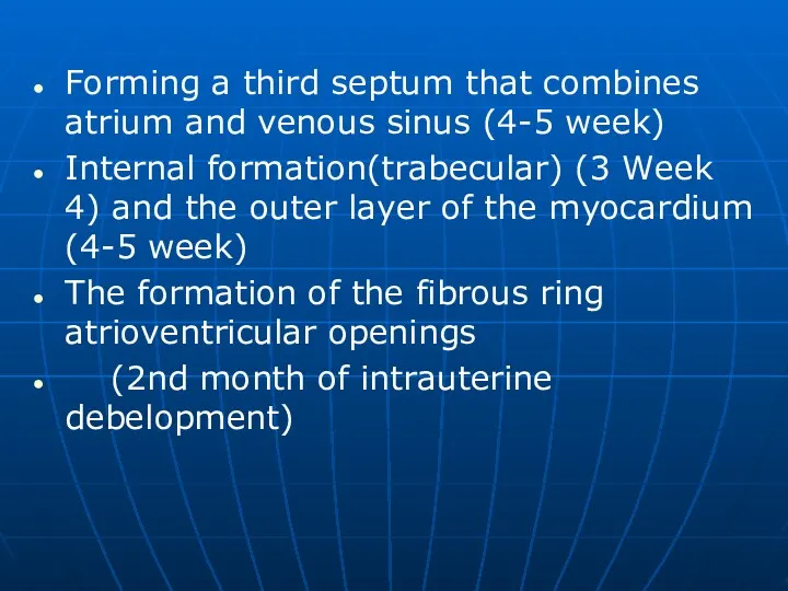 Forming a third septum that combines atrium and venous sinus