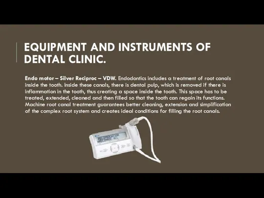 EQUIPMENT AND INSTRUMENTS OF DENTAL CLINIC. Endo motor – Silver