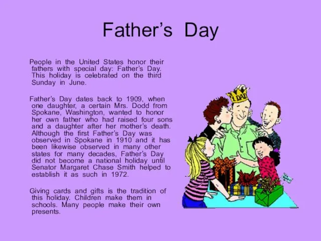 Father’s Day People in the United States honor their fathers