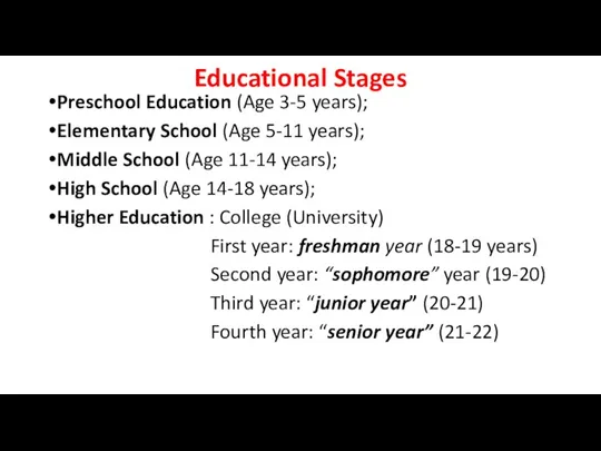 Educational Stages Preschool Education (Age 3-5 years); Elementary School (Age